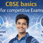 CBSE basics for competitive exams