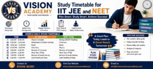 Study Timetable for IIT JEE and NEET | Vision Academy