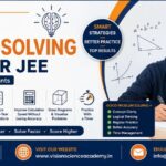 Problem-Solving Skills for JEE | Vision Academy