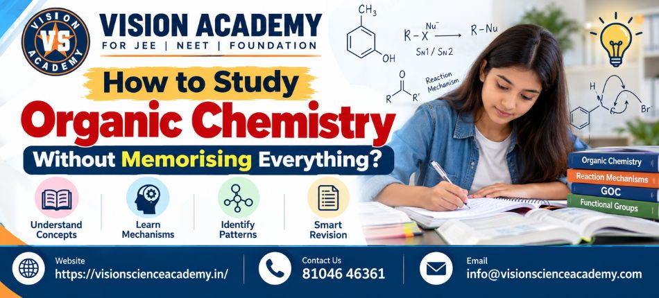 Organic Chemistry Study Tips | Vision Academy