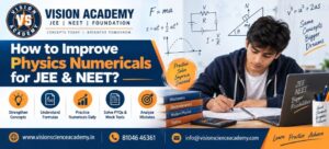 Improve Physics Numericals for JEE & NEET | Vision Academy