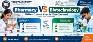 Pharmacy vs Biotechnology | Vision Academy